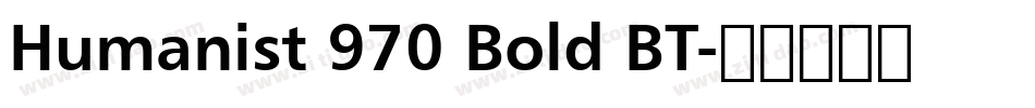 Humanist 970 Bold BT字体转换